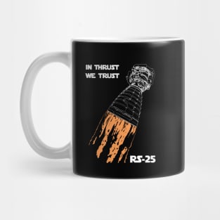 In Thrust We Trust Mug